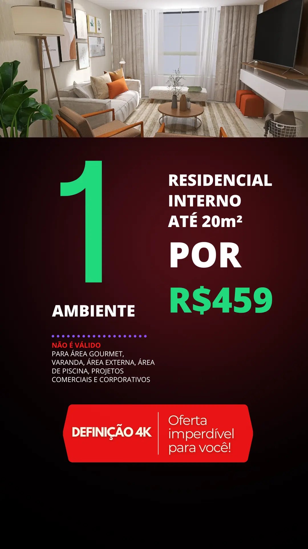 1 AMBIENTE RESIDENCIAL INTERNO R$459 - PREMIUM